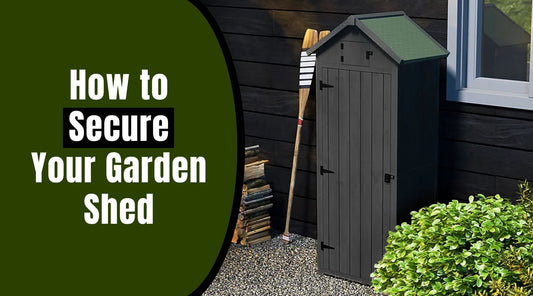 How to Secure Your Garden Shed